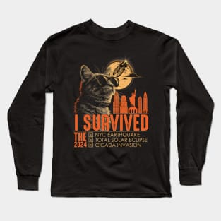 I Survived The Total Solar Eclipse, The NYC Earthquake And The Cicada Invasion 2024 Long Sleeve T-Shirt